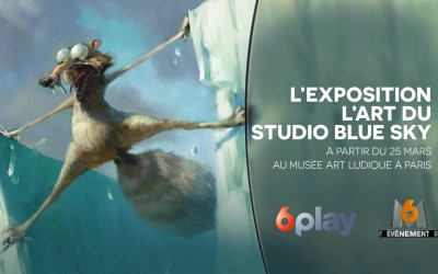 M6 Evénement : Exposition L’Art du studio Blue Sky