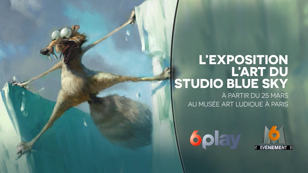 M6 Evénement : Exposition L’Art du studio Blue Sky