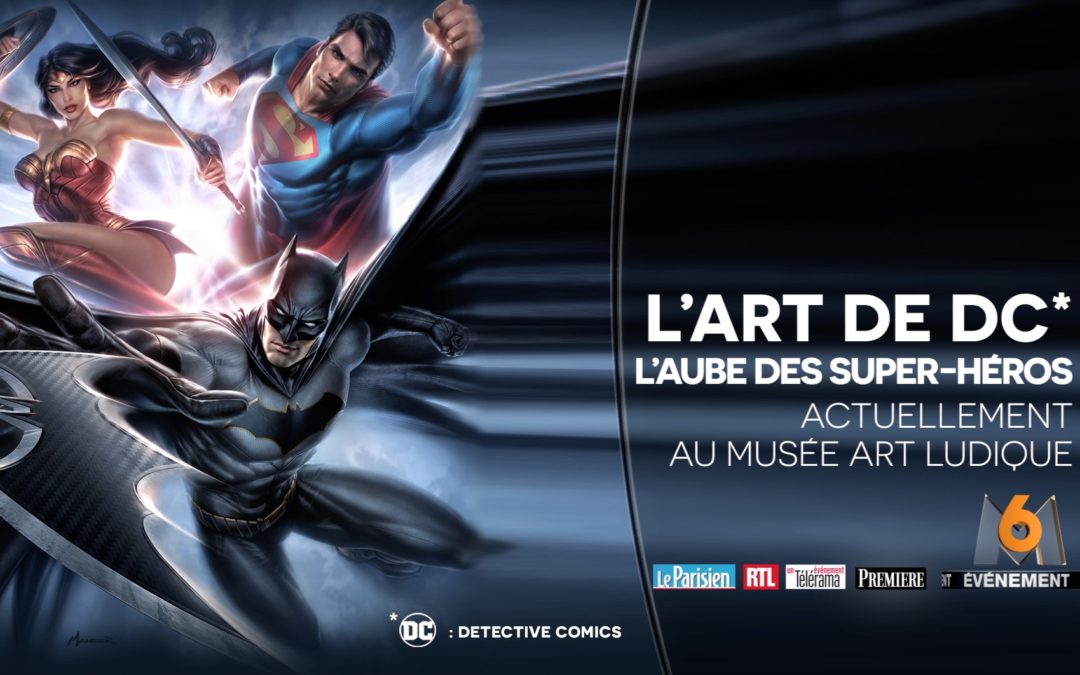 L’Art de DC* au musée Art Ludique