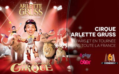 Le Cirque Arlette Gruss version 2017 sur M6 et W9 !