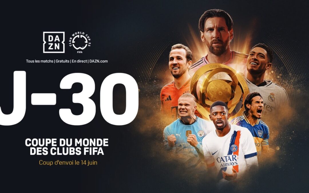 Coupe du Monde des clubs FIFA sur DAZN avec Olivier Pin J-30 !